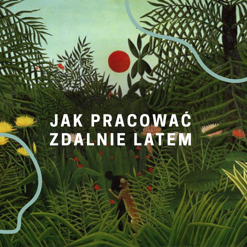 JAK_PRACOWACÌ_ZDALNIE_LATEM.png